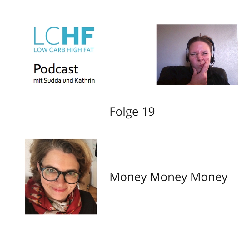 Lchf Podcast Money Money Money Lchf Institut